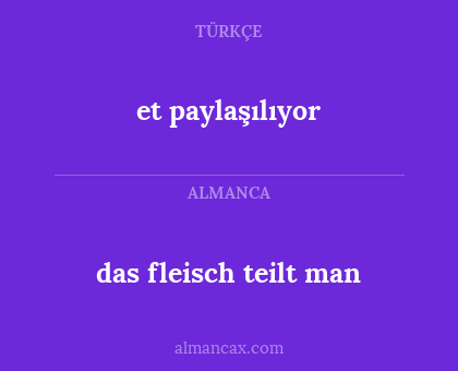 das fleisch teilt man - et paylaşılıyor