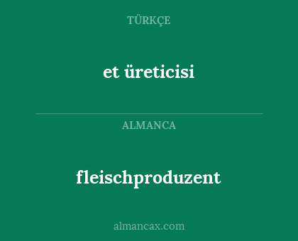 et üreticisi - fleischproduzent