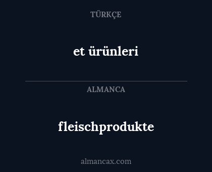 fleischprodukte - et ürünleri