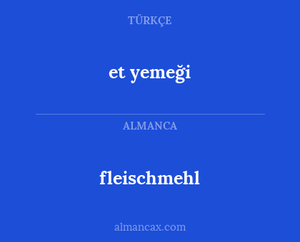 fleischmehl - et yemeği