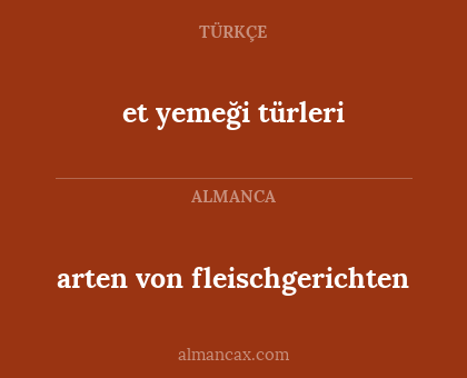 et yemeği türleri - arten von fleischgerichten
