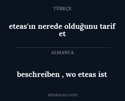 eteas'ın nerede olduğunu tarif et - beschreiben , wo eteas ist