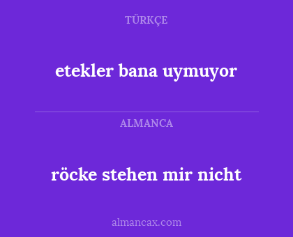 röcke stehen mir nicht - etekler bana uymuyor