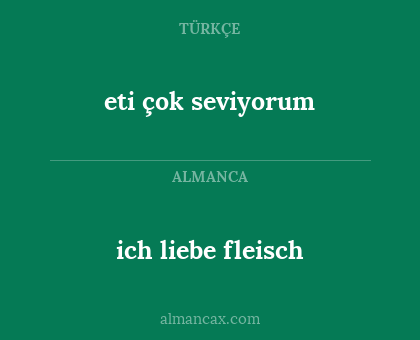eti çok seviyorum - ich liebe fleisch
