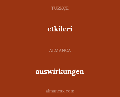 auswirkungen - etkileri