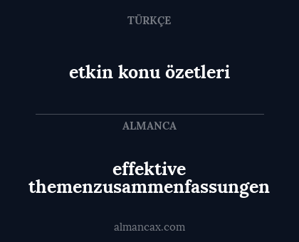 effektive themenzusammenfassungen - etkin konu özetleri