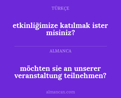 möchten sie an unserer veranstaltung teilnehmen? - etkinliğimize katılmak ister misiniz?