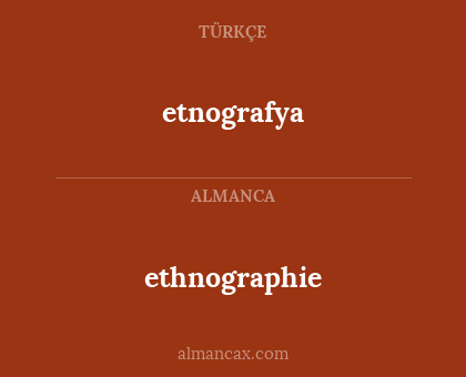 ethnographie - etnografya