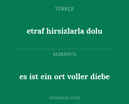 es ist ein ort voller diebe - etraf hirsizlarla dolu