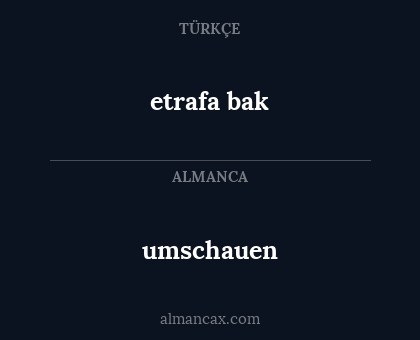 etrafa bak - umschauen