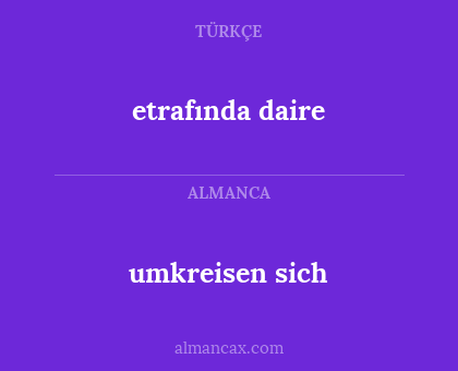 etrafında daire - umkreisen sich