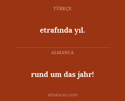 etrafında yıl. - rund um das jahr!