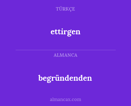 begründenden - ettirgen