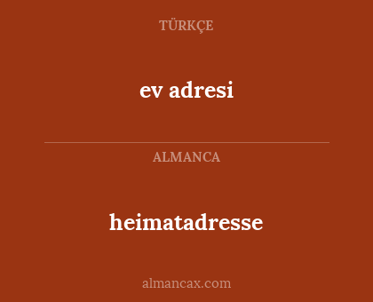 ev adresi - heimatadresse