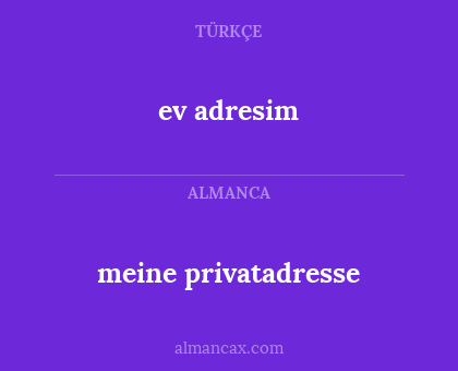 ev adresim - meine privatadresse