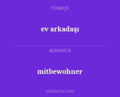 mitbewohner - ev arkadaşı
