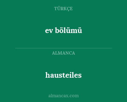 hausteiles - ev bölümü