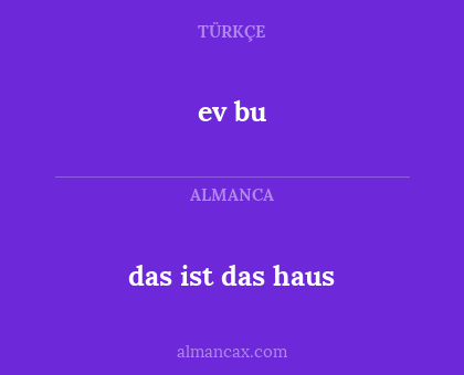 ev bu - das ist das haus