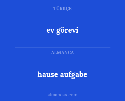 hause aufgabe - ev görevi
