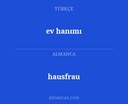 ev hanımı - hausfrau