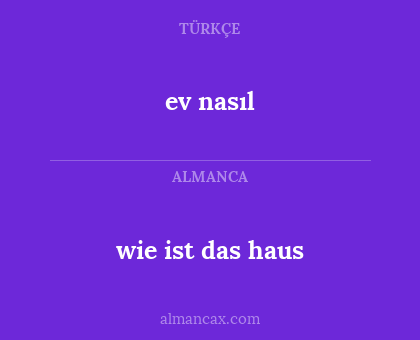 ev nasıl - wie ist das haus