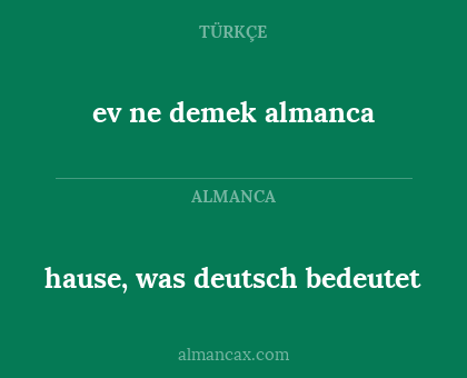 ev ne demek almanca - hause, was deutsch bedeutet