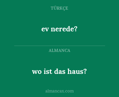 ev nerede? - wo ist das haus?