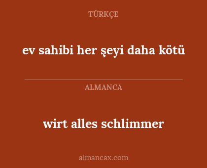 wirt alles schlimmer - ev sahibi her şeyi daha kötü