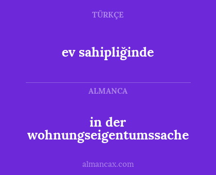 in der wohnungseigentumssache - ev sahipliğinde