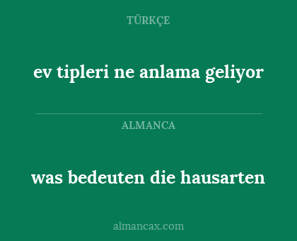 ev tipleri ne anlama geliyor - was bedeuten die hausarten