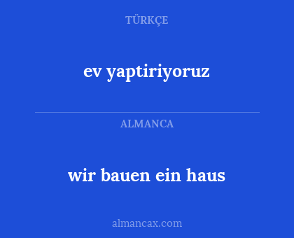 wir bauen ein haus - ev yaptiriyoruz