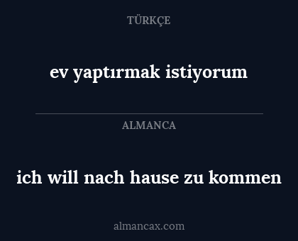 ev yaptırmak istiyorum - ich will nach hause zu kommen