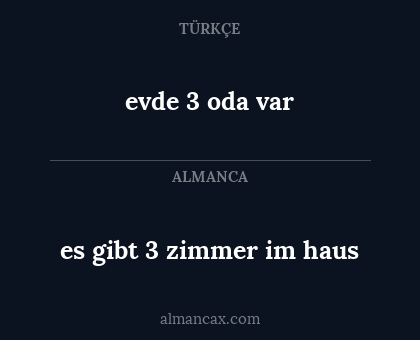 es gibt 3 zimmer im haus - evde 3 oda var