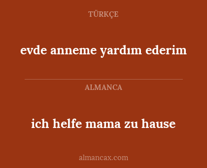 ich helfe mama zu hause - evde anneme yardım ederim