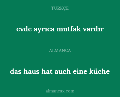 evde ayrıca mutfak vardır - das haus hat auch eine küche