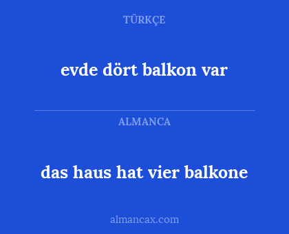 das haus hat vier balkone - evde dört balkon var