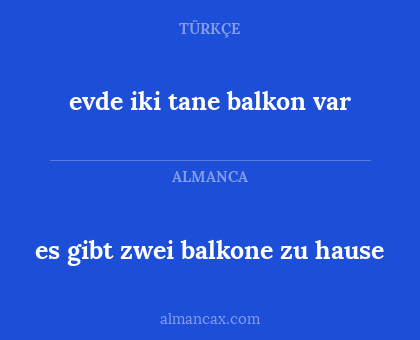 evde iki tane balkon var - es gibt zwei balkone zu hause