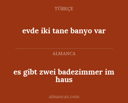 es gibt zwei badezimmer im haus - evde iki tane banyo var