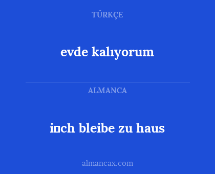 evde kalıyorum - i̇ch bleibe zu haus