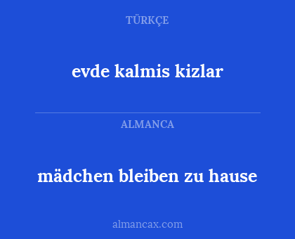 mädchen bleiben zu hause - evde kalmis kizlar