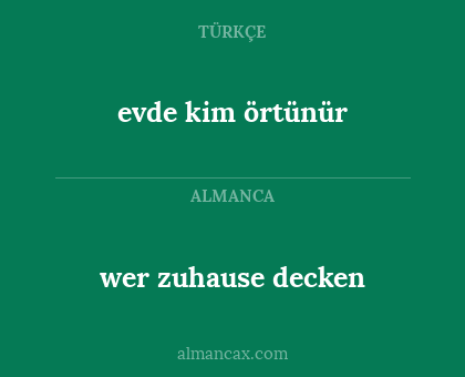 wer zuhause decken - evde kim örtünür