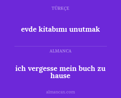evde kitabımı unutmak - ich vergesse mein buch zu hause