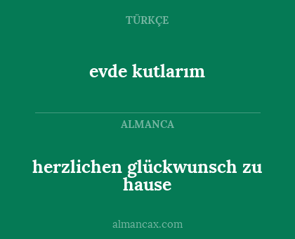 herzlichen glückwunsch zu hause - evde kutlarım