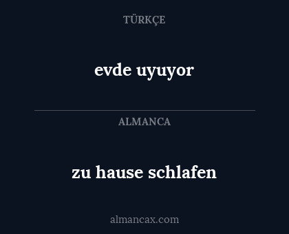 evde uyuyor - zu hause schlafen