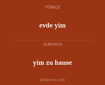 evde yim - yim zu hause