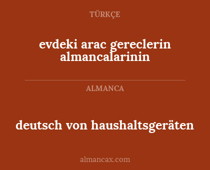 deutsch von haushaltsgeräten - evdeki arac gereclerin almancalarinin