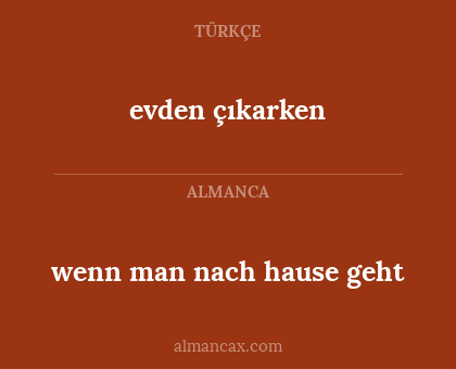 evden çıkarken - wenn man nach hause geht