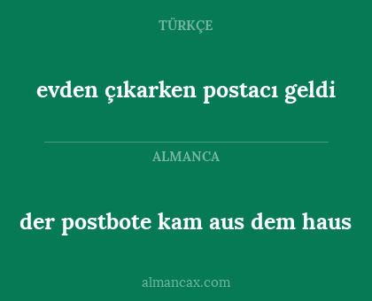 der postbote kam aus dem haus - evden çıkarken postacı geldi