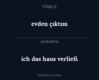 evden çıktım - ich das haus verließ