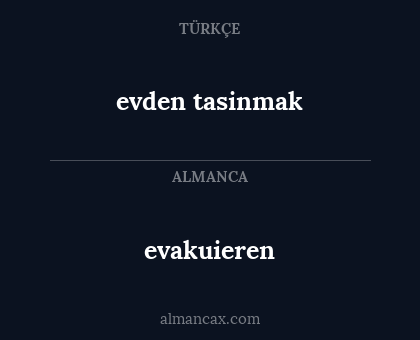 evakuieren - evden tasinmak